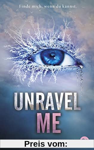 Unravel Me: Die Fortsetzung der mitreißenden Romantasy-Reihe. TikTok made me buy it (Die Shatter me-Reihe, Band 2)
